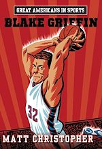 Download this eBook Great Americans in Sports:  Blake Griffin