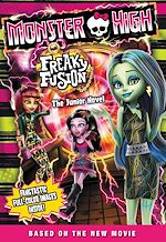 Télécharger le livre :  Monster High: Freaky Fusion The Junior Novel
