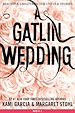 Télécharger le livre :  A Gatlin Wedding