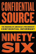 Télécharger le livre :  Confidential Source Ninety-Six