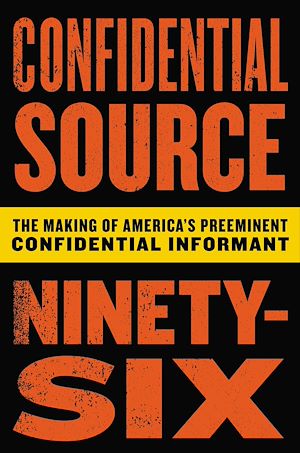 Téléchargez le livre :  Confidential Source Ninety-Six