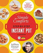 Télécharger le livre :  The Simple Comforts Step-by-Step Instant Pot Cookbook