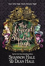 Download this eBook Monster High/Ever After High: The Legend of Shadow High