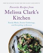 Télécharger le livre :  Favorite Recipes from Melissa Clark's Kitchen