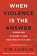Télécharger le livre :  When Violence Is the Answer