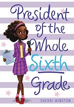 Download this eBook President of the Whole Sixth Grade