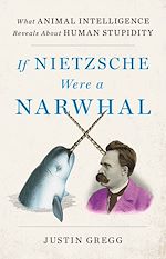 Télécharger le livre :  If Nietzsche Were a Narwhal