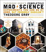 Télécharger le livre :  Theodore Gray's Completely Mad Science
