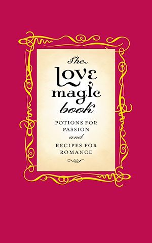 Téléchargez le livre :  The Love Magic Book