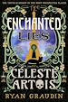 Télécharger le livre :  The Enchanted Lies of Céleste Artois