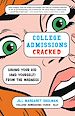 Télécharger le livre :  College Admissions Cracked