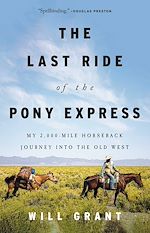 Télécharger le livre :  The Last Ride of the Pony Express