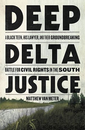 Téléchargez le livre :  Deep Delta Justice