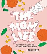 Télécharger le livre :  The Mom Life