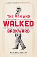 Télécharger le livre :  The Man Who Walked Backward
