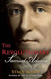 Téléchargez le livre :  The Revolutionary: Samuel Adams