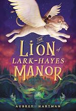 Download this eBook The Lion of Lark-Hayes Manor