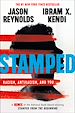 Télécharger le livre :  Stamped: Racism, Antiracism, and You