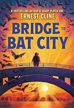 Télécharger le livre :  Bridge to Bat City