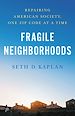 Télécharger le livre :  Fragile Neighborhoods