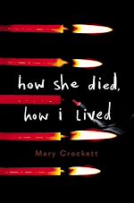 Download this eBook How She Died, How I Lived