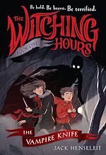 Télécharger le livre :  The Witching Hours: The Vampire Knife