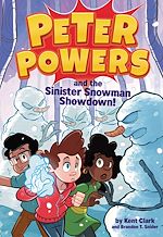 Download this eBook Peter Powers and the Sinister Snowman Showdown!