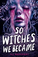 Télécharger le livre :  So Witches We Became