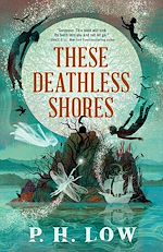 Télécharger le livre :  These Deathless Shores