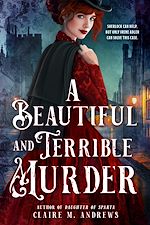 Télécharger le livre :  A Beautiful and Terrible Murder