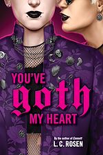 Télécharger le livre :  You've Goth My Heart