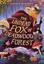 Download this eBook The Undead Fox of Deadwood Forest