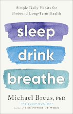 Télécharger le livre :  Sleep Drink Breathe