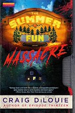Download this eBook The Summer Fun Massacre