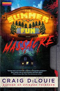 Download this ebook The Summer Fun Massacre