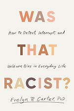 Télécharger le livre :  Was That Racist?
