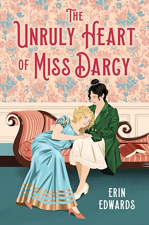 Téléchargez le livre :  The Unruly Heart of Miss Darcy