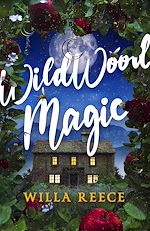 Télécharger le livre :  Wildwood Magic