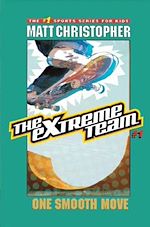 Download this eBook The Extreme Team: One Smooth Move