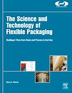 Télécharger le livre :  The Science and Technology of Flexible Packaging