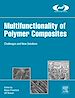 Télécharger le livre :  Multifunctionality of Polymer Composites