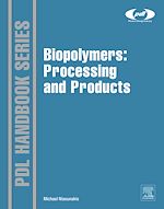 Télécharger le livre :  Biopolymers: Processing and Products