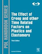 Télécharger le livre :  The Effect of Creep and other Time Related Factors on Plastics and Elastomers