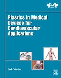 Téléchargez le livre :  Plastics in Medical Devices for Cardiovascular Applications