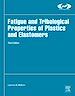 Télécharger le livre :  Fatigue and Tribological Properties of Plastics and Elastomers