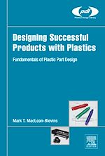 Télécharger le livre :  Designing Successful Products with Plastics