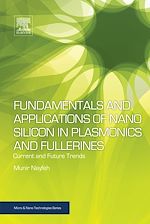 Télécharger le livre :  Fundamentals and Applications of Nano Silicon in Plasmonics and Fullerines
