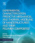Télécharger le livre :  Experimental Characterization, Predictive Mechanical and Thermal Modeling of Nanostructures and Their Polymer Composites