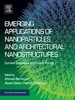 Télécharger le livre :  Emerging Applications of Nanoparticles and Architectural Nanostructures