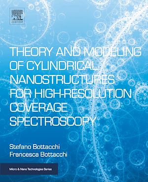 Téléchargez le livre :  Theory and Modeling of Cylindrical Nanostructures for High-Resolution Coverage Spectroscopy